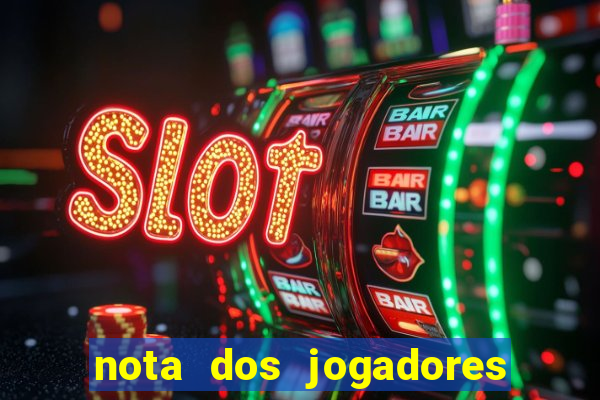 nota dos jogadores do flamengo